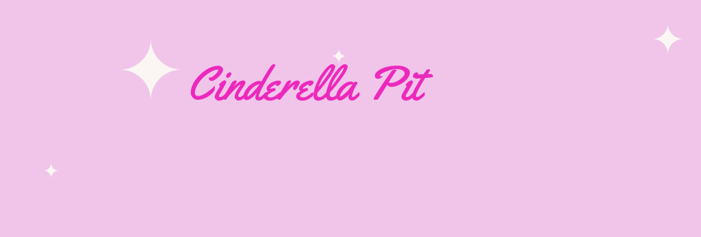 シンデレラ・ピット